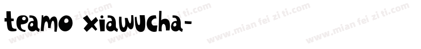 teamo xiawucha字体转换